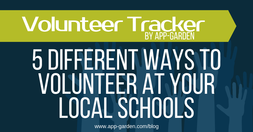 5 Different Ways You Can Volunteer at Your Local Schools