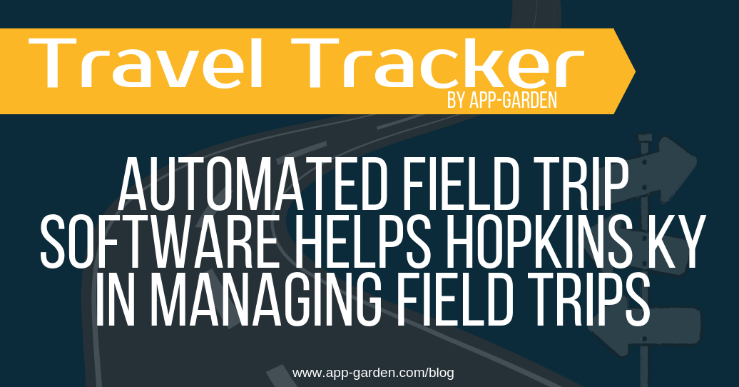 Automated Field Trip Software helps Hopkins, KY in Managing Field Trips