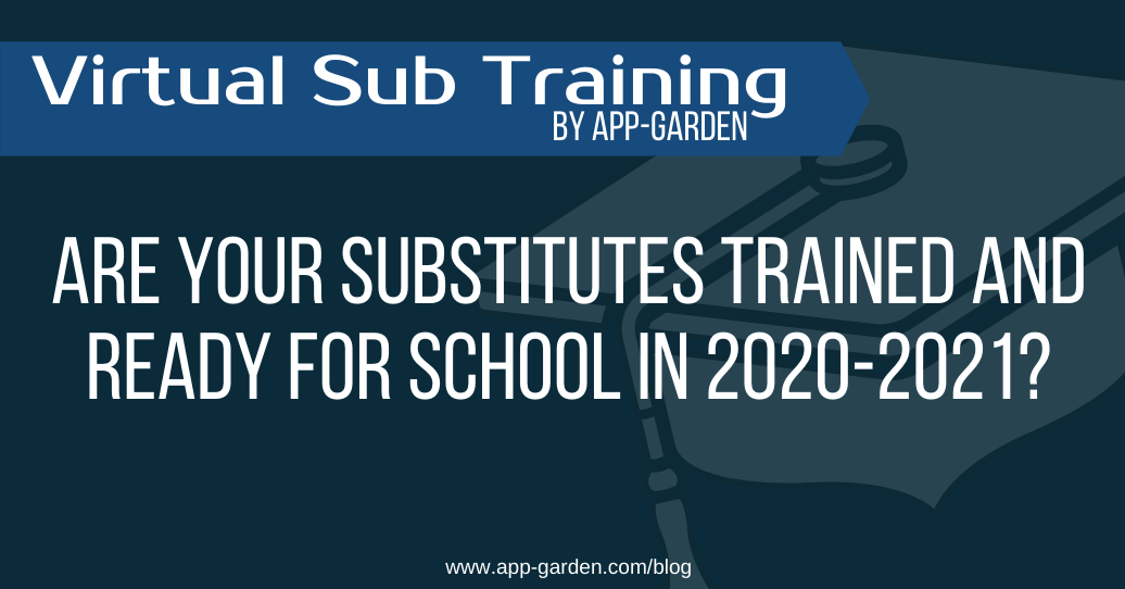 Are Your Substitutes Trained and Ready for the School Year?