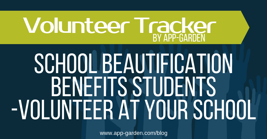 School Beautification Benefits Students - Volunteer at your school