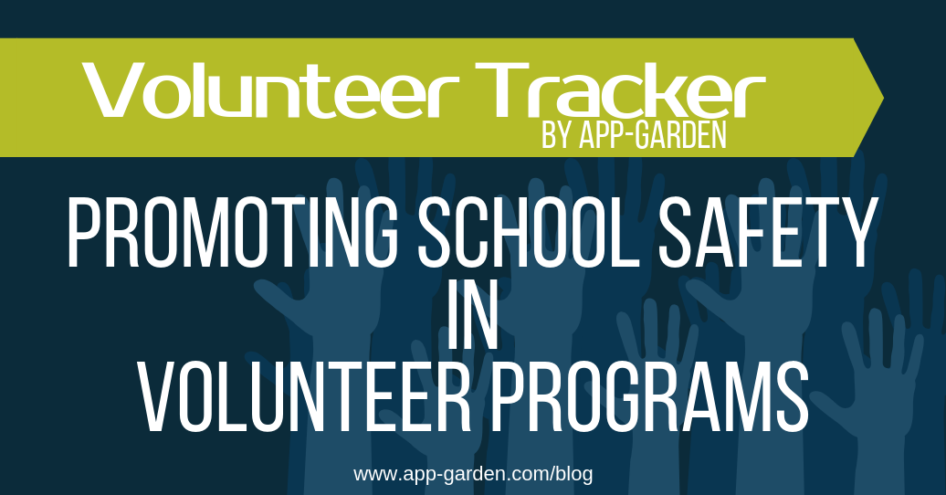 Promoting School Safety in Volunteer Programs