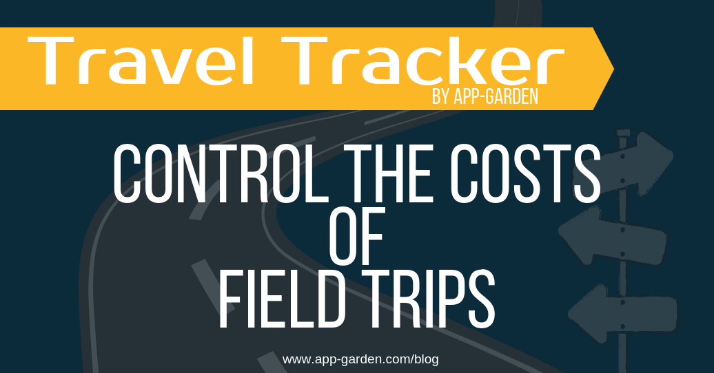 How to Control the Cost of Field Trips