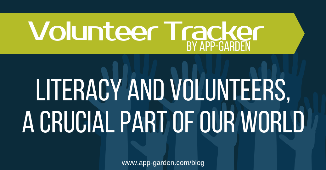 Literacy and Volunteers - a Crucial part of our world