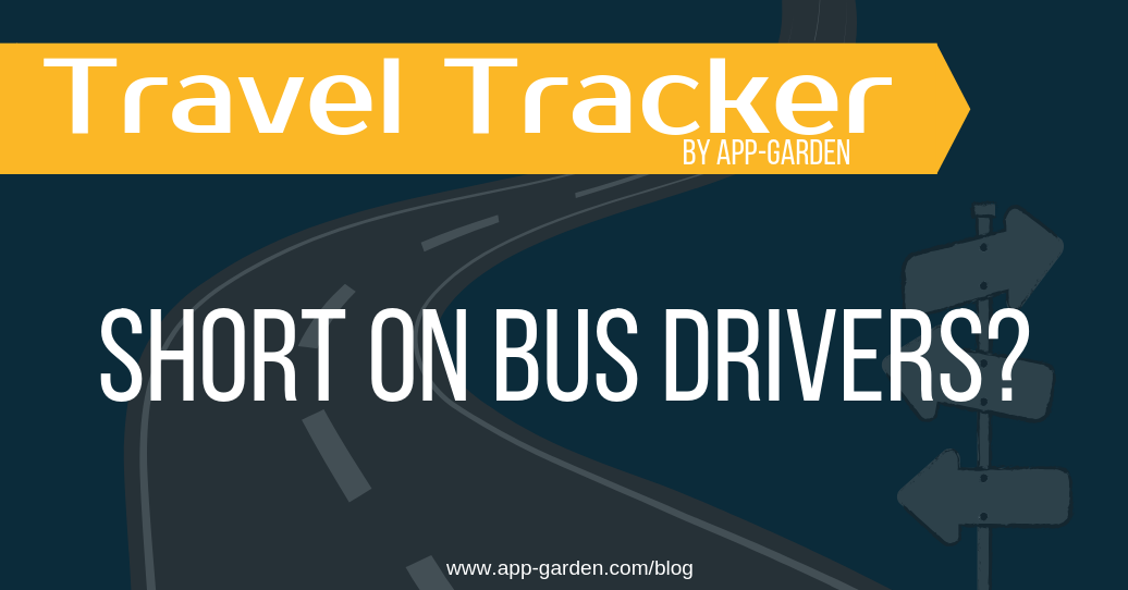 Short on Bus Drivers | App-Garden | Travel Tracker