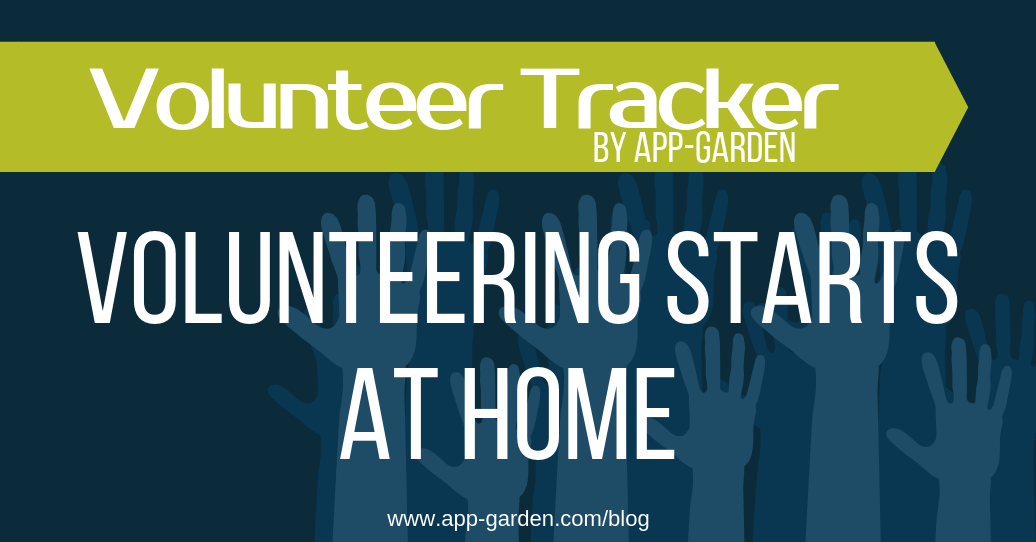 Volunteering Starts At Home