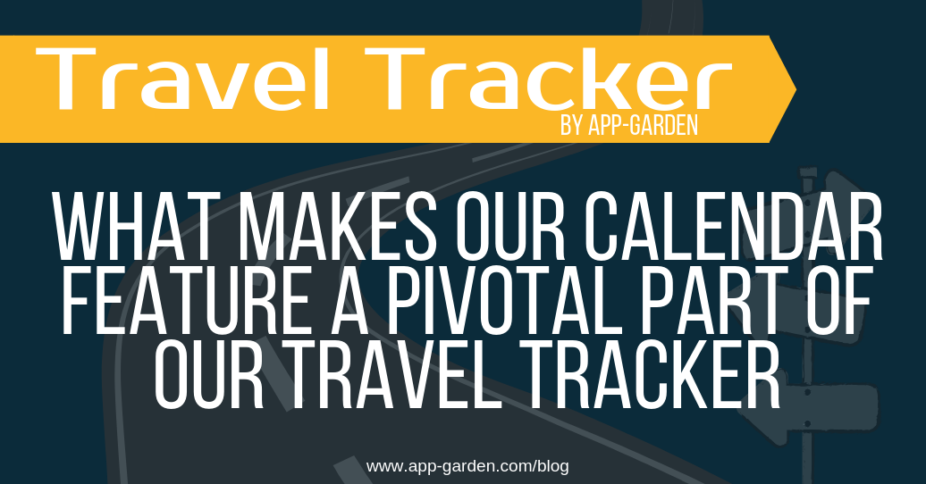 What Makes the Calendar Feature A Pivotal Part Of the Travel Tracker field trip software?